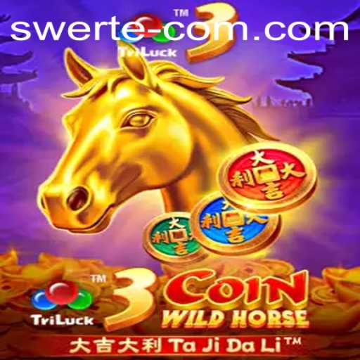 Discover the Excitement of 3CoinWildHorse with SWERTE WIN
