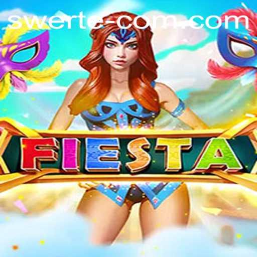 Fiesta: An Exciting Exploration in the World of SWERTE WIN