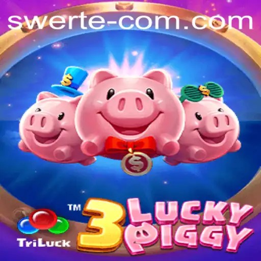 Exploring the World of 3LUCKYPIGGY: How to Play and Win with SWERTE WIN