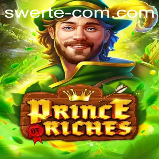 PrinceOfRiches: Discover the Enchanting World of SWERTE WIN