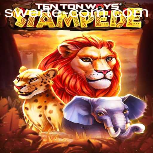Unleashing the Thrill of TenTonWaysStampede: Embrace the Adventure with SWERTE WIN