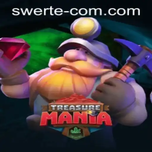 Discover the Thrills of TreasureMania Featuring SWERTE WIN